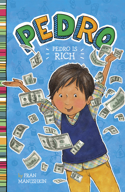Pedro Is Rich by Fran Manushkin, Tammie Lyon, 9781663921857