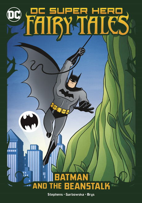 Batman and the Beanstalk - 9781663910516 by Sarah Hines Stephens, Agnes Garbowska, Silvana Brys, 9781663910516