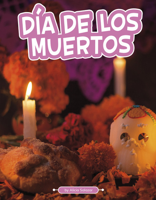 Día de los Muertos by Alicia Salazar, 9781663920881