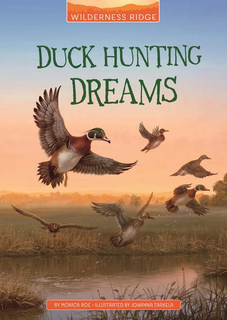 Duck Hunting Dreams - 9781663912350 by Monica Roe, Johanna Tarkela, 9781663912350