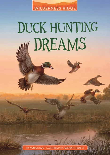 Duck Hunting Dreams - 9781663912350 by Monica Roe, Johanna Tarkela, 9781663912350
