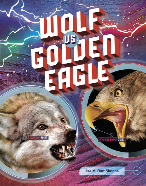Wolf vs. Golden Eagle by Lisa M. Bolt Simons, 9781663914088