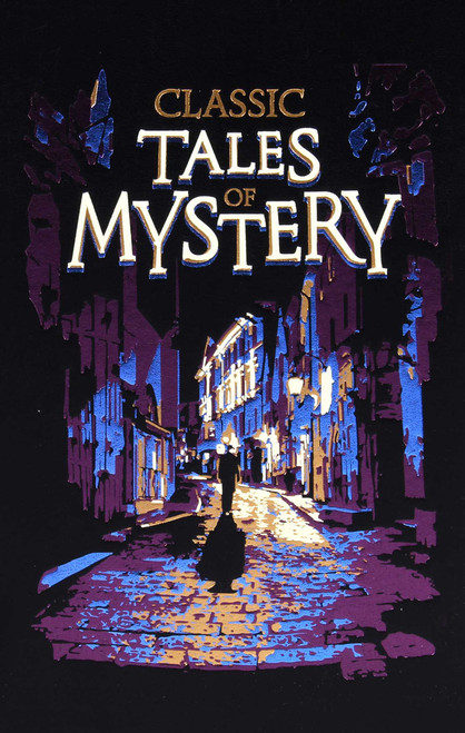 Classic Tales of Mystery (Deluxe Leatherbound Edition) - 9781645178149 by Editors of Canterbury Classics, Ken Mondschein, 9781645178149
