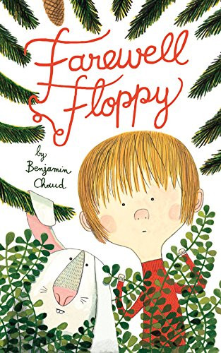 Farewell Floppy by Benjamin Chaud, 9781452137346