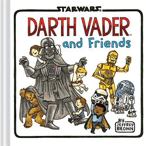 Darth Vader and Friends by Jeffrey Brown, 9781452138107