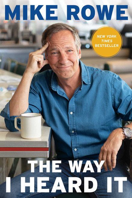 The Way I Heard It - 9781982131470 by Mike Rowe, 9781982131470