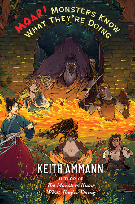 MOAR! Monsters Know What They're Doing by Keith Ammann, 9781982171322