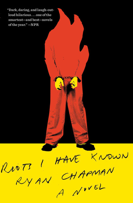 Riots I Have Known by Ryan Chapman, 9781501197314