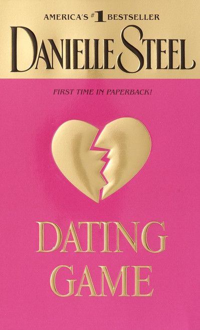 Dating Game (A Novel) by Danielle Steel, 9780440240754