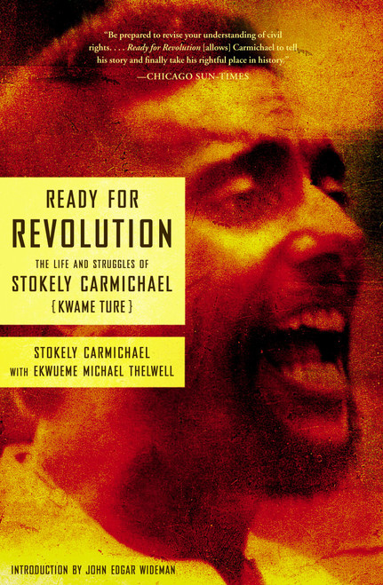 Ready for Revolution (The Life and Struggles of Stokely Carmichael (Kwame Ture)) by Stokely Carmichael, Michael Ekwueme Thelwell, John Edgar Wideman, 9780684850047