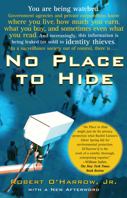 No Place to Hide by Robert O'Harrow, 9780743287050