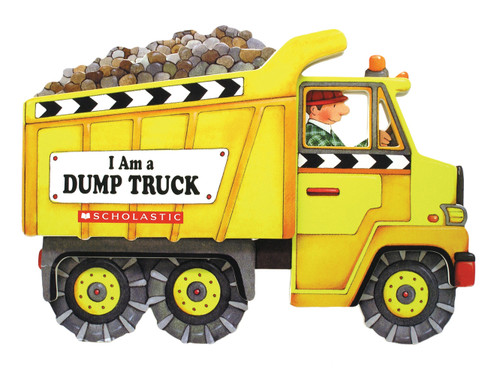I Am a Dump Truck by Josephine Page, Paola Migliari, 9780439916172