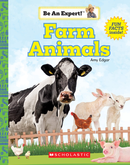 Farm Animals (Be An Expert!) by Amy Edgar, 9780531136713