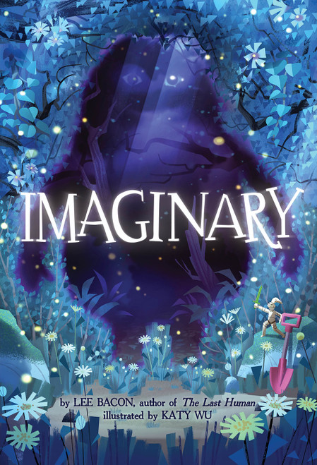 Imaginary (A Novel) by Lee Bacon, Katy Wu, 9781419746642