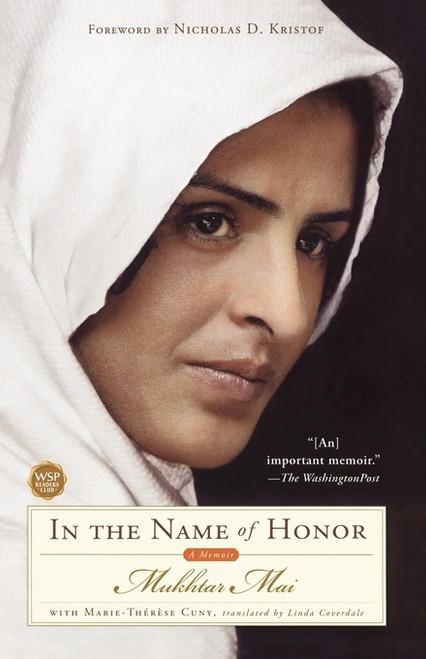 In the Name of Honor (A Memoir) by Mukhtar Mai, Marie-Therese Cuny, Linda Coverdale, Nicholas D. Kristof, 9781416532293