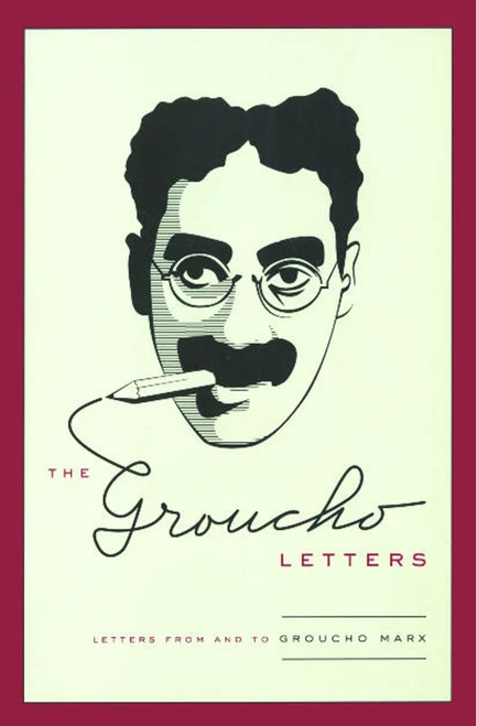 The Groucho Letters (Letters from and to Groucho Marx) by Groucho Marx, 9781416536031