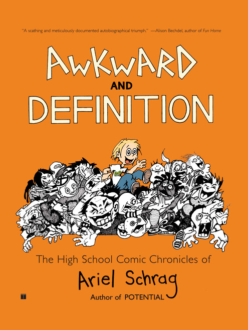 Awkward and Definition (The High School Comic Chronicles of Ariel Schrag) by Ariel Schrag, 9781416552314