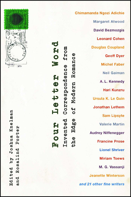 Four Letter Word (Invented Correspondence from the Edge of Modern Romance) by Joshua Knelman, Rosalind Porter, 9781416571056