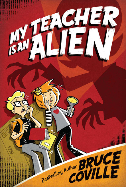 My Teacher Is an Alien by Bruce Coville, 9781416903345