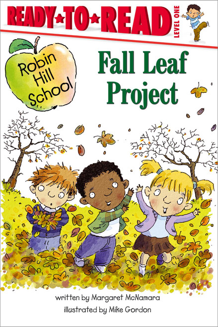 Fall Leaf Project (Ready-to-Read Level 1) by Margaret McNamara, Mike Gordon, 9781416915379