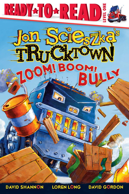 Zoom! Boom! Bully (Ready-to-Read Level 1) by Jon Scieszka, David Shannon, Loren Long, David Gordon, 9781416941392