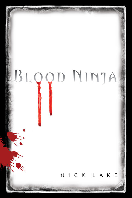 Blood Ninja - 9781416986287 by Nick Lake, 9781416986287