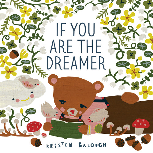 If You Are the Dreamer by Kristen Balouch, Kristen Balouch, 9781951836276