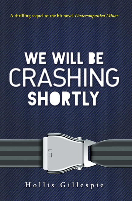 We Will Be Crashing Shortly by Hollis Gillespie, 9781440567704