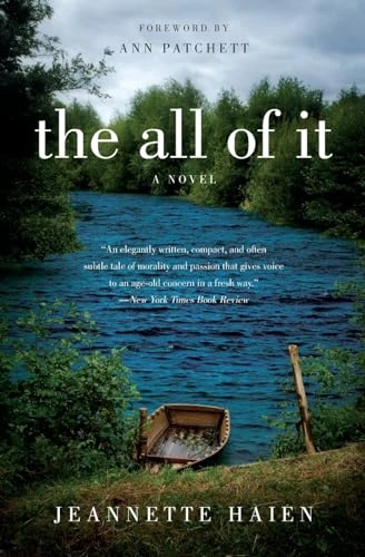 The All of It (A Novel) by Jeannette Haien, 9780062090096
