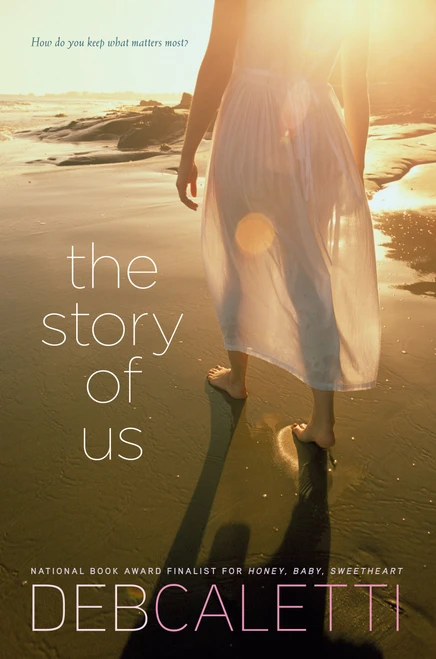The Story of Us - 9781442423466 by Deb Caletti, 9781442423466