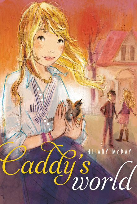 Caddy's World - 9781442441064 by Hilary McKay, 9781442441064