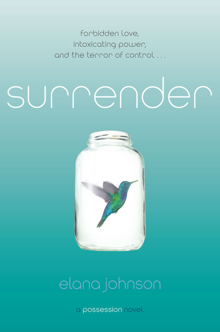 Surrender (A Possession Novel) by Elana Johnson, 9781442445680