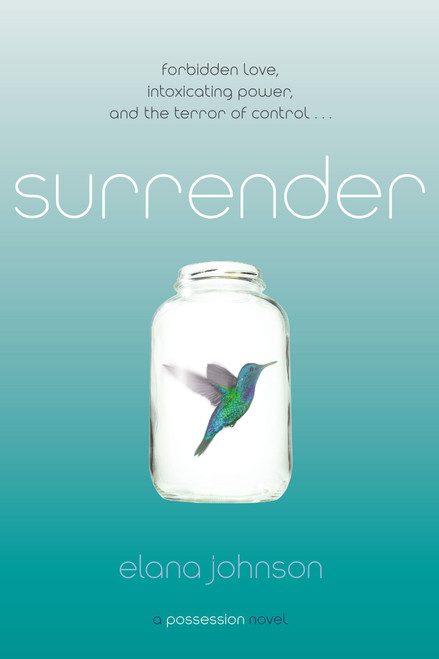 Surrender (A Possession Novel) - 9781442445697 by Elana Johnson, 9781442445697