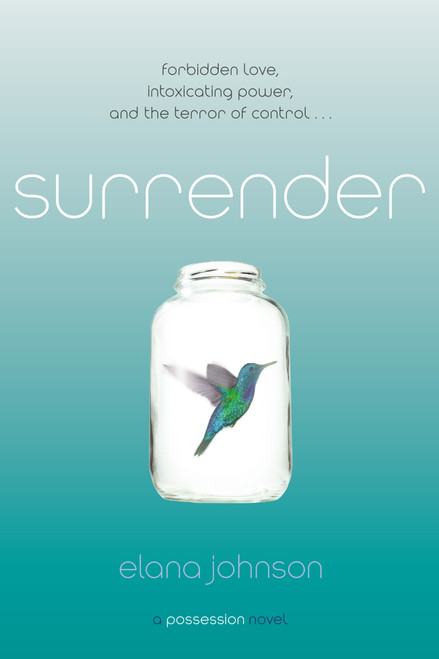 Surrender (A Possession Novel) - 9781442445697 by Elana Johnson, 9781442445697