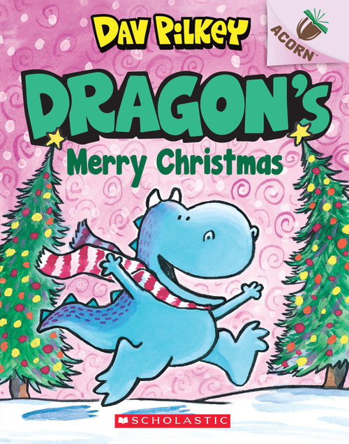Dragon's Merry Christmas: An Acorn Book (Dragon #5): From the Creator of Dog Man by Dav Pilkey, Dav Pilkey, 9781338347524