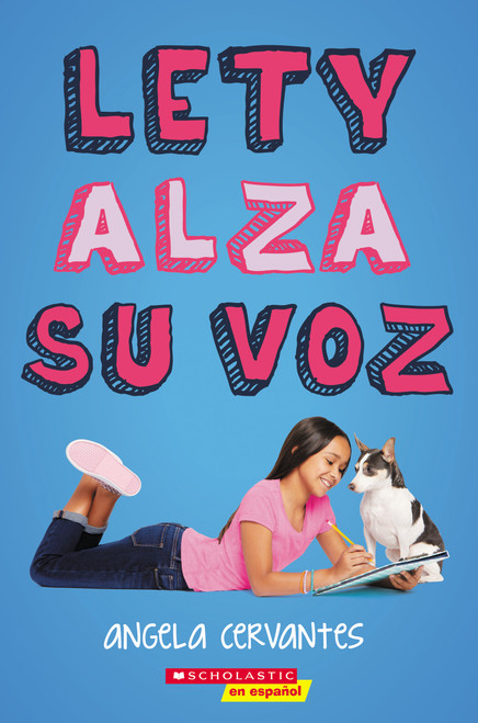 Lety alza su voz (Lety Out Loud) (Spanish Edition) by Angela Cervantes, 9781338359169