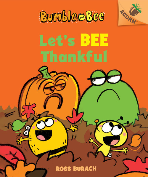 Let's Bee Thankful: An Acorn Book (Bumble and Bee #3) - 9781338505894 by Ross Burach, Ross Burach, 9781338505894