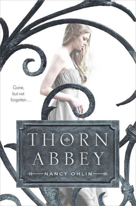 Thorn Abbey by Nancy Ohlin, 9781442464865