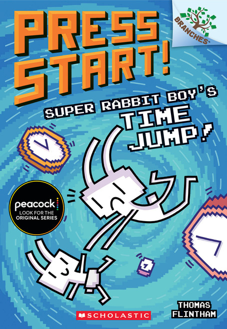Super Rabbit Boy's Time Jump!: A Branches Book (Press Start! #9) by Thomas Flintham, Thomas Flintham, 9781338568967