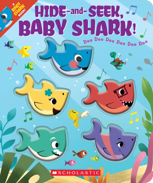 Hide-and-Seek, Baby Shark! (A Baby Shark Book) by John John Bajet, 9781338605006
