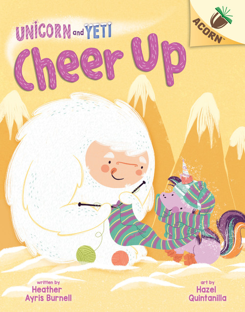 Cheer Up: An Acorn Book (Unicorn and Yeti #4) - 9781338627701 by Heather Ayris Burnell, Hazel Quintanilla, 9781338627701
