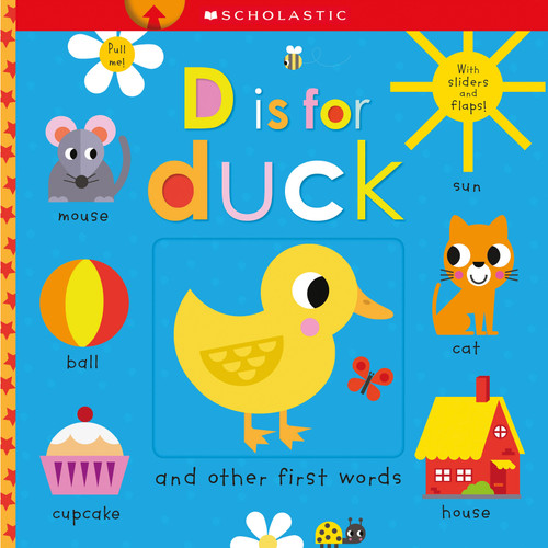 D is for Duck: Scholastic Early Learners (Touch and Explore) by Scholastic, 9781338645743