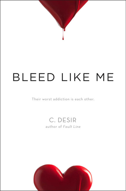 Bleed Like Me - 9781442498921 by C. Desir, 9781442498921