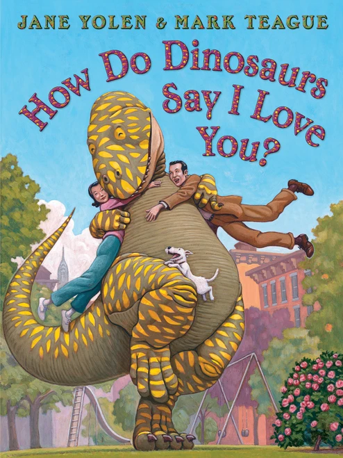 How Do Dinosaurs Say I Love You? - 9781338712827 by Jane Yolen, Mark Teague, 9781338712827