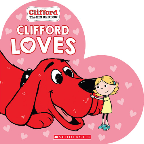 Clifford Loves by Norman Bridwell, Jennifer Oxley, 9781338715903