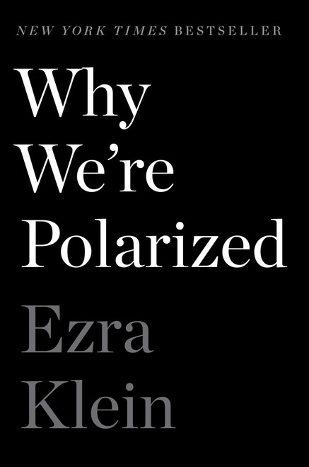 Why We're Polarized - 9781476700328 by Ezra Klein, 9781476700328