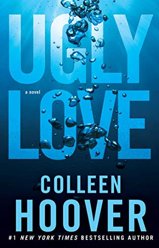 Ugly Love (A Novel) by Colleen Hoover, 9781476753188