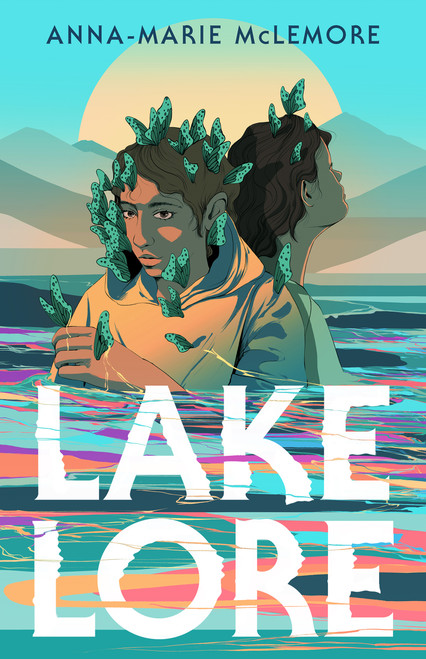 Lakelore by Anna-Marie McLemore, 9781250624147