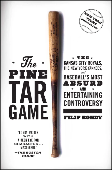 The Pine Tar Game (The Kansas City Royals, the New York Yankees, and Baseball's Most Absurd and Entertaining Controversy) by Filip Bondy, 9781476777184