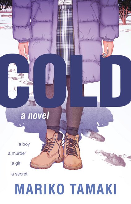 Cold (A Novel) by Mariko Tamaki, 9781626722736